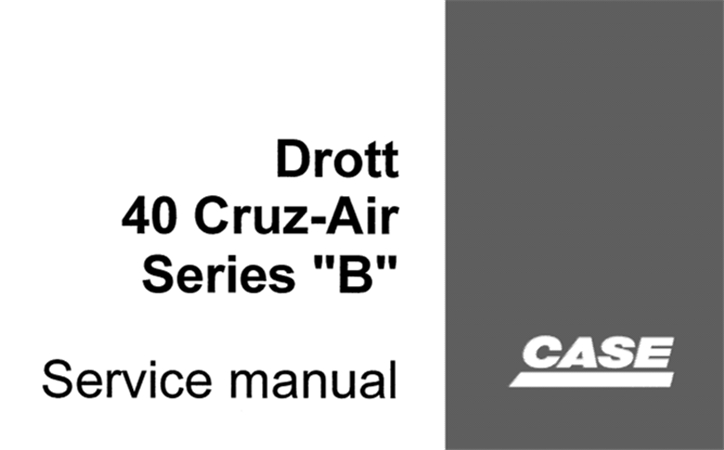 Case Drott 40 Cruz-Air Series "B" Wheel Excavator Service Repair Manual