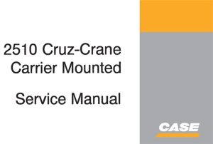 Case Drott 2510 Cruz-Crane Carrier Mounted Service Repair Manual