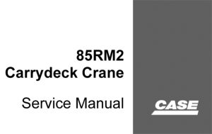 Case Drott 85RM2 Carrydeck Crane Service Repair Manual