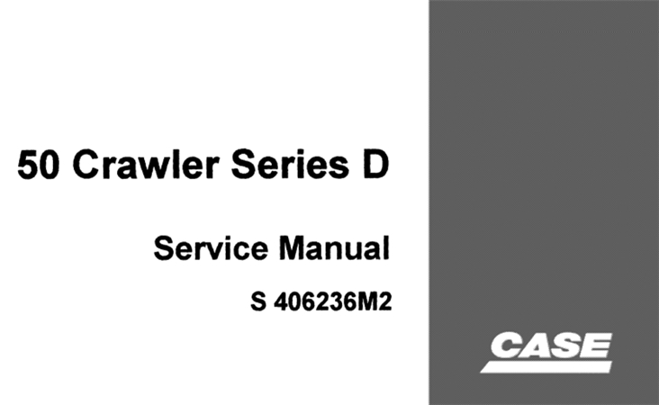 Case 50 Crawler Series D Service Repair Manual