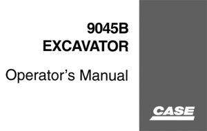 Case 9045B Excavator Operator's Manual