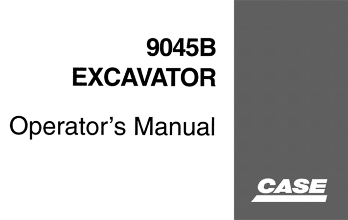 Case 9045B Excavator Operator's Manual