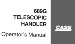 Case 689G Telescopic Handler Operator's Manual