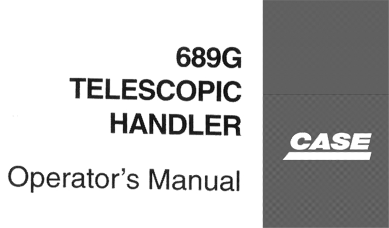 Case 689G Telescopic Handler Operator's Manual