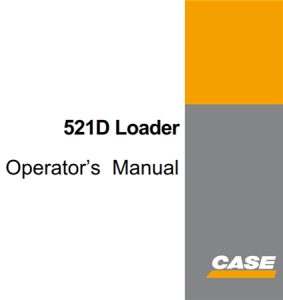 Case 521D Loader Operator's Manual