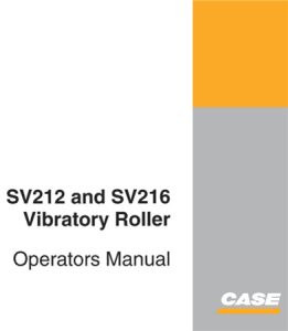 Case SV212, SV216 Vibratory Roller Operator's Manual