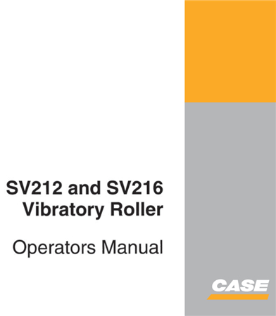 Case SV212, SV216 Vibratory Roller Operator's Manual