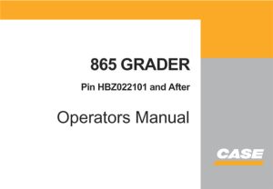 Case 865 Grader Operator's Manual