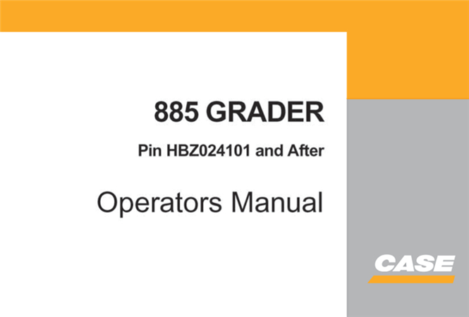 Case 885 Grader Operator's Manual