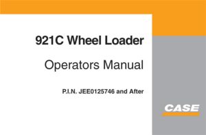 Case 921C Wheel Loader Operator's Manual