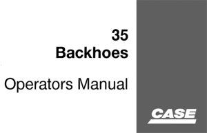 Case 35 Backhoes Operator's Manual