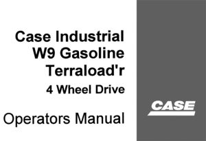 Case Industrial W9 Gasoline Terraload'r 4 Wheel Drive Operator's Manual