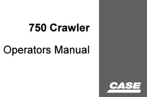 Case 750 Crawler Operator's Manual