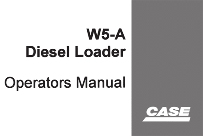 Case W5-A Diesel Loader Operator's Manual