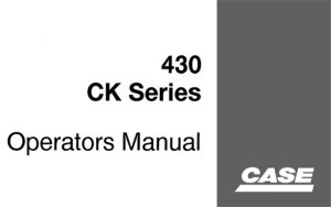 Case 430 CK Series Tractor Operator's Manual