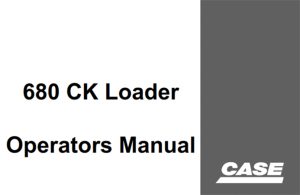 Case 680 CK Loader Operator's Manual