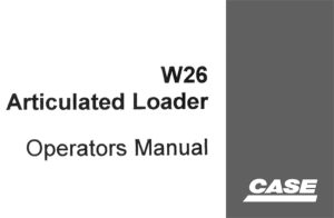 Case W26 Articulated Loader Operator's Manual