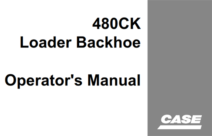 Case 480CK Loader Backhoe Operator's Manual