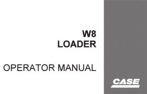 Case W8 Loader Operator's Manual