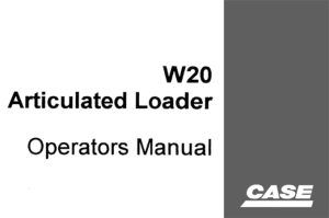 Case W20 Articulated Loader Operator's Manual