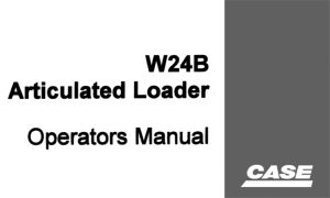 Case W24B Articulated Loader Operator's Manual