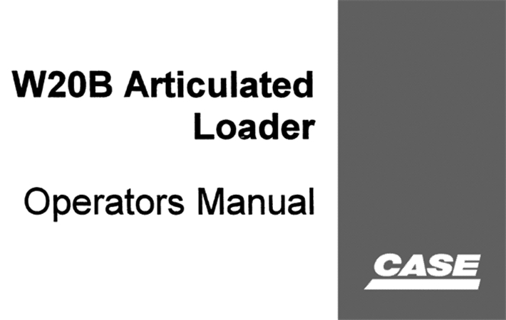 Case W20B Articulated Loader Operator's Manual