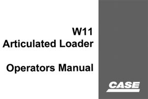 Case W11 Articulated Loader Operator's Manual