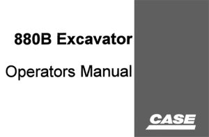 Case 880B Excavator Operator's Manual