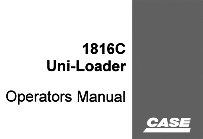 Case 1816C Uni-Loader Operator's Manual