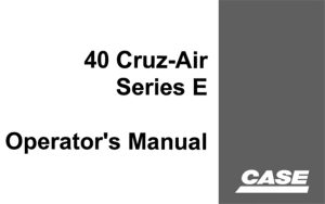 Case 40 Cruz-Air E Series Wheel Excavator Operator's Manual