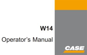 Case W14 Loader Operator's Manual