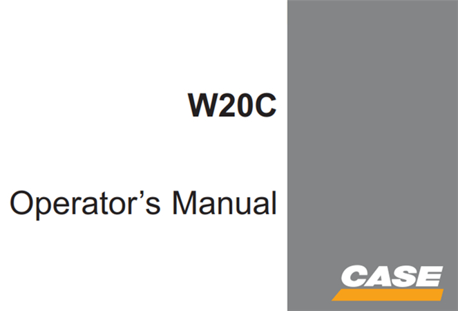 Case W20C Wheel Loader Operator's Manual