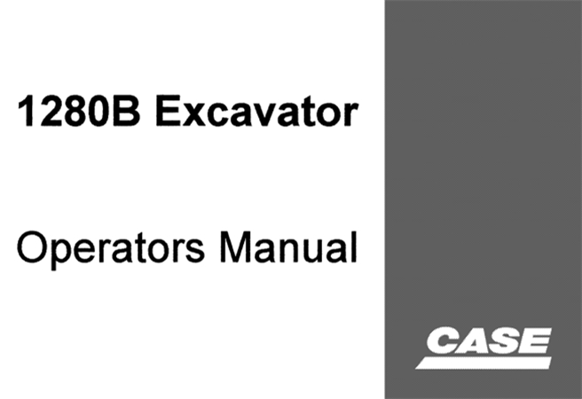 Case 1280B Excavator Operator's Manual