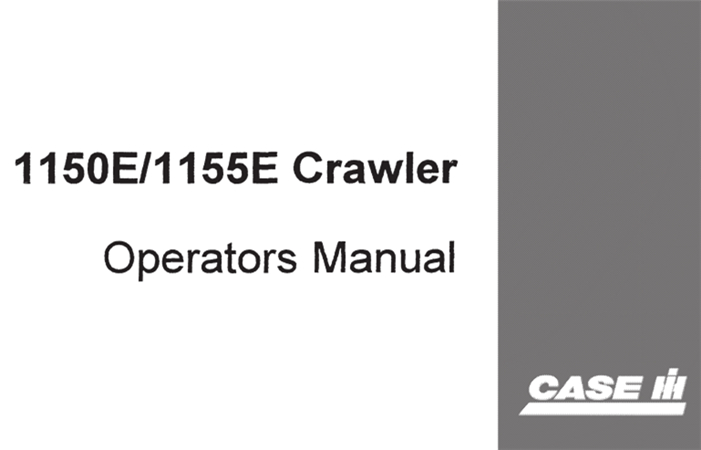 Case 1150E, 1155E Crawler Operator's Manual