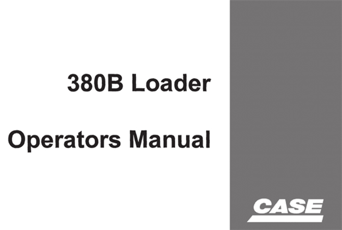 Case 380B Loader Operator's Manual