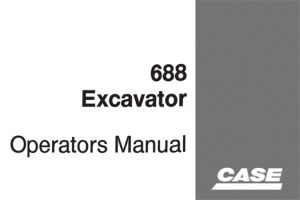 Case 688 Excavator Operator's Manual