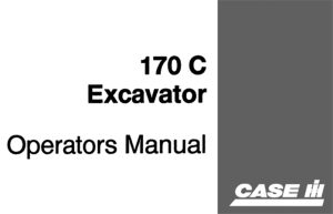 Case 170C Excavator Operator's Manual