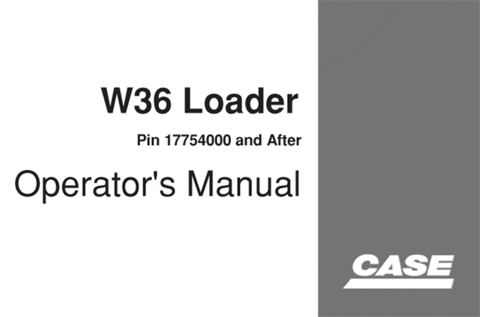 Case W36 Loader Operator's Manual