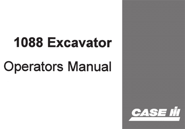 Case 1088 Excavator Operator's Manual