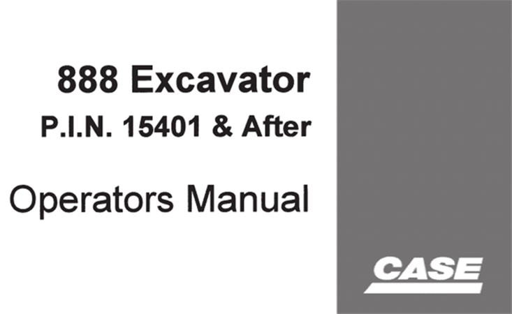 Case 888 Excavator Operator's Manual