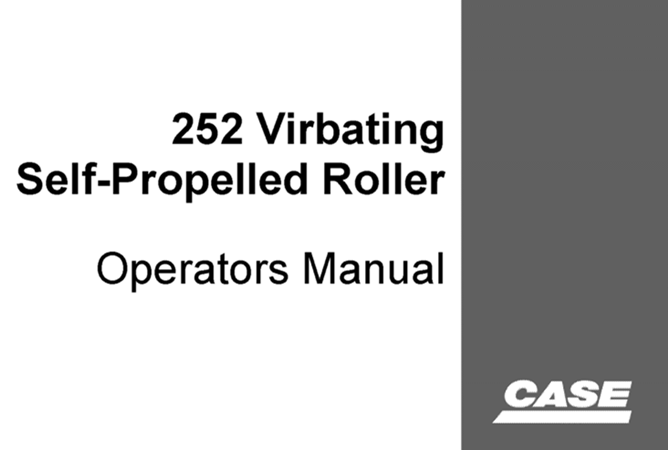 Case 252 Virbating Self-Propelled Roller Operator's Manual