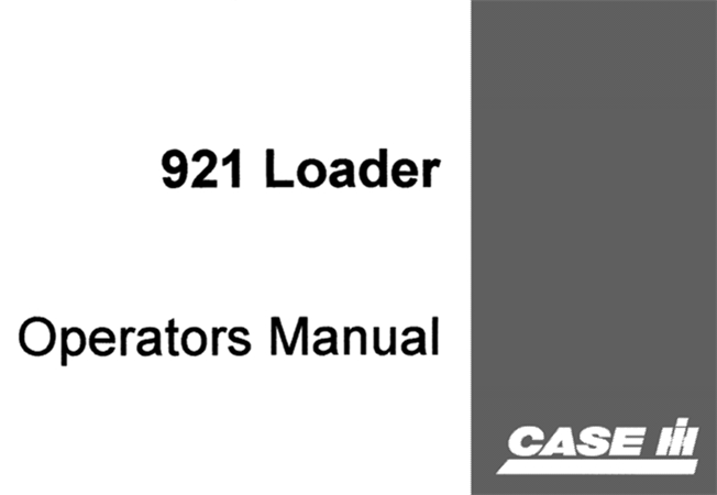 Case 921 Loader Operator's Manual