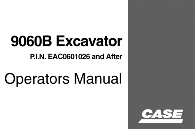 Case 9060B Excavator Operator's Manual