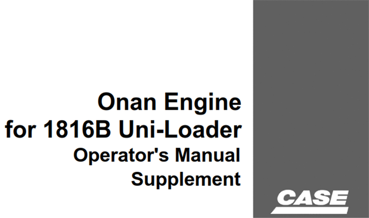 Case Onan Engine for 1816B Uni-Loader Operator's Manual Supplement