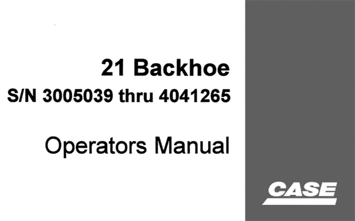 Case 21 Backhoe Operator's Manual