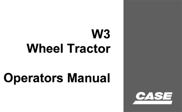 Case W3 Wheel Tractor Operator's Manual