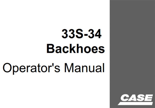 Case 33S, 34 Backhoes Operator's Manual