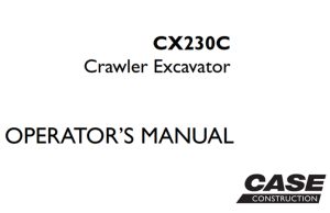 Case CX230C Crawler Excavator Operator's Manual