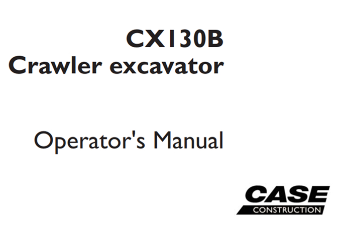 Case CX130B Crawler excavator Operator's Manual