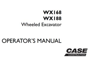 Case WX168, WX188 Wheeled Excavator Operator's Manual